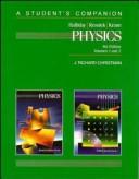 Cover of: A student's companion to accompany Physics, volumes one and two, fourth edition, David Halliday, Robert Resnick, Kenneth S. Krane