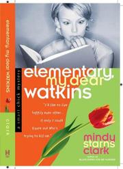 Cover of: Elementary, My Dear Watkins (Smart Chick Mysteries, Book 3) by Mindy Starns Clark