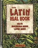 Cover of: The Latin Real Book - E-flat Edition by Chuck Sher