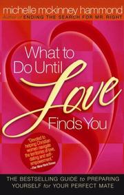Cover of: What to Do Until Love Finds You by Michelle McKinney Hammond