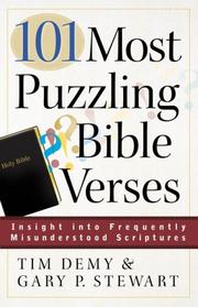 101 most puzzling Bible verses by Timothy J. Demy, Gary P. Stewart