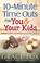 Cover of: 10-Minute Time Outs for You and Your Kids