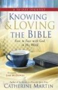 Cover of: Knowing and Loving the Bible: Face-to-Face with God in His Word