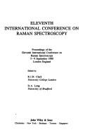 Cover of: Eleventh International Conference on Raman Spectroscopy: proceedings ... 5-9 September 1988, London, England