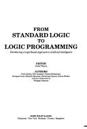 Cover of: From standard logic to logic programming: introducing a logic based approach to artificial intelligence