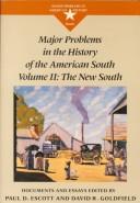 Cover of: Major Problems in the History of the American South: The New South (Major problems in American history series)
