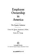 Cover of: Employee ownership in America: the equity solution