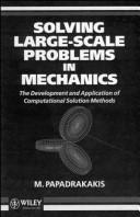 Solving large-scale problems in mechanics : the development and application of computational solution methods