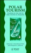 Polar tourism : tourism in the Arctic and Antarctic regions