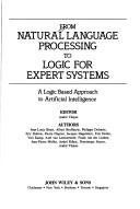 Cover of: From natural language processing to logic for expert systems: a logic based approach to artificial intelligence