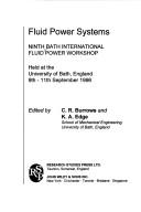 Cover of: Fluid power systems: Ninth Bath International Fluid Power Workshop : held at the University of Bath, England, 9th-11th September 1996