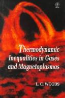 Cover of: Thermodynamic inequalities in gases and magnetoplasmas