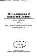 The conservation of whales and dolphins : science and practice