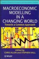 Macroeconomic modeling in a changing world : towards a common approach