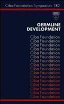 Germline development : [Symposium on Germline Development, held at the Ciba Foundation, London, 20-22 July, 1993]