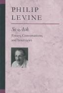 Cover of: So Ask by Philip Levine