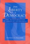 Cover of: From Liberty to Democracy by Randall G. Holcombe