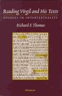 Reading Virgil and his texts : studies in intertextuality