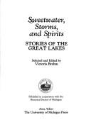 Cover of: Sweetwater, storms, and spirits: stories of the Great Lakes