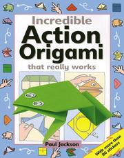 Cover of: Incredible Action Origami That Really Works