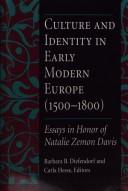 Culture and identity in early modern Europe (1500-1800) by Barbara B. Diefendorf, Carla Alison Hesse