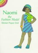 Cover of: Naomi the Fashion Model Sticker Paper Doll (Dover Little Activity Books)