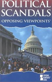 Cover of: Opposing Viewpoints Series - Political Scandals (paperback edition) (Opposing Viewpoints Series)