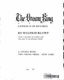 The dream king by Wilfrid Blunt, Michael Petzet