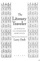 Cover of: The Literary traveler: an anthology of contemporary short fiction