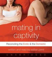 Mating in Captivity by Esther Perel