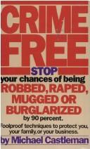Cover of: Crime free by Michael Castleman