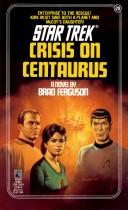 Cover of: Crisis on Centaurus :Star Trek 28 by Brad Ferguson