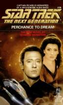 Cover of: Perchance to Dream: Star Trek: The Next Generation #19