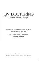 Cover of: On doctoring: stories, poems, essays