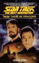 Star Trek The Next Generation - Here There Be Dragons by John Peel
