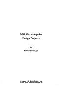 Cover of: Z-80 microcomputer design projects