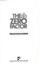 Cover of: Zero Factor by William oscar johnson