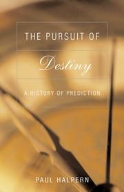 Cover of: The Pursuit of Destiny: A History of Prediction