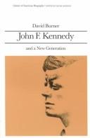 Cover of: John F. Kennedy and a New Generation (Library of American Biography)