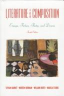 Cover of: Literature for Composition: Essays, Fiction, Poetry, and Drama