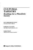 Cover of: Cultural tapestry: readings for a pluralistic society