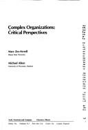 Cover of: Complex organizations: critical perspectives