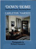 Cover of: Down home: America's country decorating book