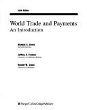 World trade and payments by Richard Caves, Ronald W. Jones, Richard E. Caves, Jeffrey A. Frankel