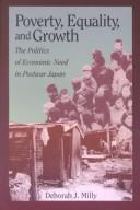 Poverty, equality, and growth : the politics of economic need in postwar Japan