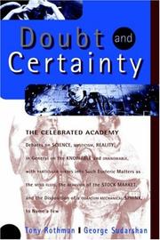 Doubt and certainty : the celebrated Academy debates on science, mysticism, reality, in general on the knowable and unknowable, with particular forays into such esoteric matters as the mind fluid, the