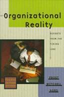 Cover of: Organizational reality by [edited by] Peter J. Frost, Vance F. Mitchell, Walter R. Nord.