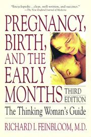 Cover of: Pregnancy, birth, and the early months by Richard I. Feinbloom