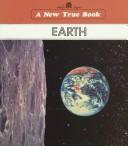 Cover of: Earth (New True Books) by Dennis B. Fradin