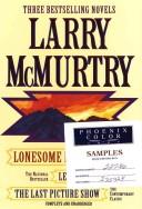 Cover of: Larry McMurtry: Three Complete Novels (Lonesome Dove, Leaving Cheyenne, The Last Picture Show)